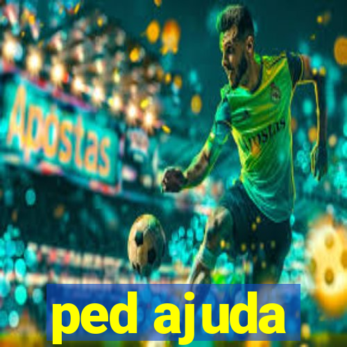 ped ajuda